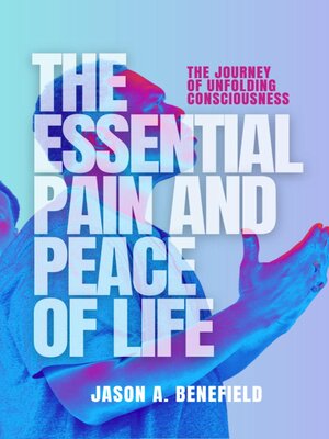 cover image of THE ESSENTIAL PAIN AND PEACE OF LIFE